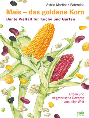 cover image of Mais--das goldene Korn